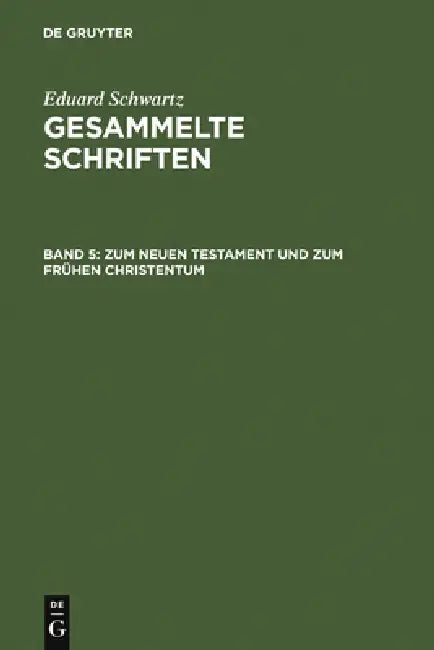 Buy Zum Neuen Testament Und Zum Frühen Christentum (English, Eduard Schwartz) — BookShops.in