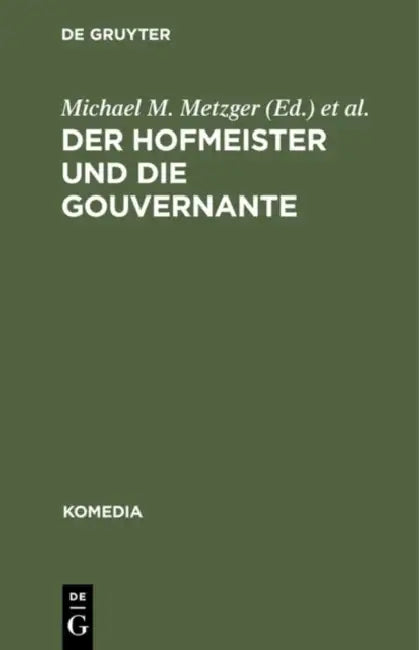 Buy Der Hofmeister Und Die Gouvernante (English, Michael M. Metzger | Gerard F. Schmidt) — BookShops.in
