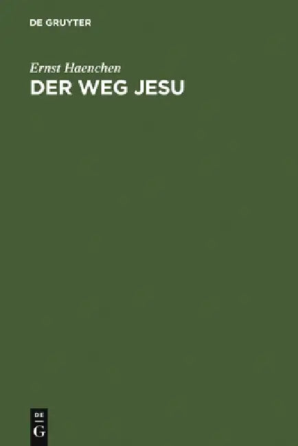 Buy Der Weg Jesu (English, Ernst Haenchen) — BookShops.in