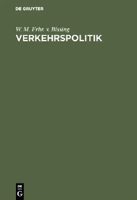 Buy Verkehrspolitik (English, W. M. Frhr V. Bissing) — BookShops.in