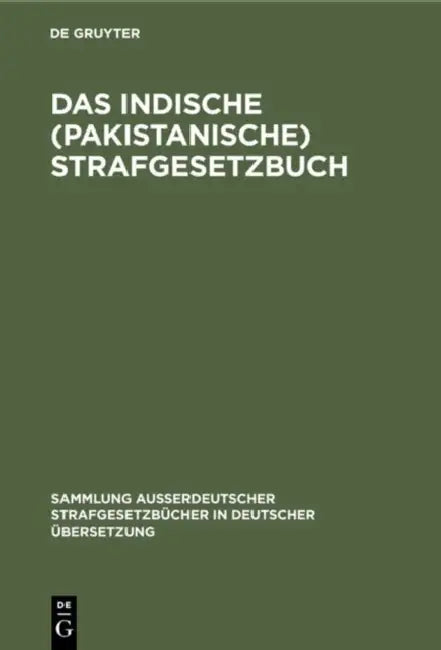 Buy Das Indische (Pakistanische) Strafgesetzbuch (English, Georg Dahm) — BookShops.in