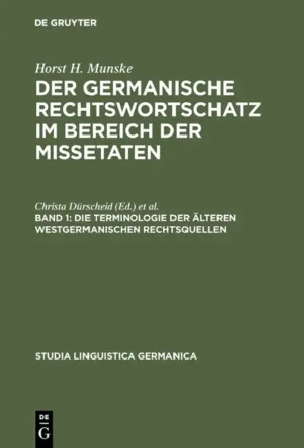 Buy Der germanische Rechtswortschatz im Bereich der Missetaten, Band 1, Die Terminologie der älteren wes (English, Horst H. Munske) — BookShops.in