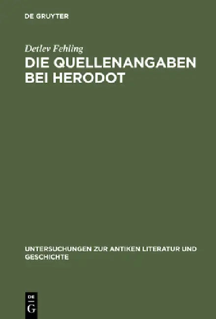 Buy Die Quellenangaben bei Herodot (English, Detlev Fehling) — BookShops.in