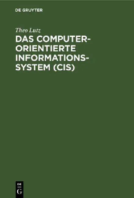 Buy Das computerorientierte Informationssystem (CIS) (English, Theo Lutz) — BookShops.in