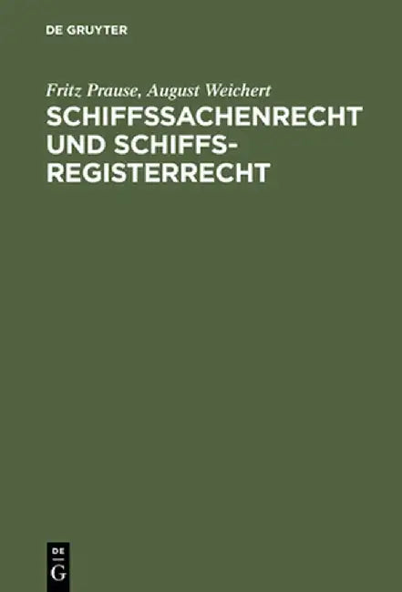 Buy Schiffssachenrecht Und Schiffsregisterrecht (English, Fritz Prause) — BookShops.in