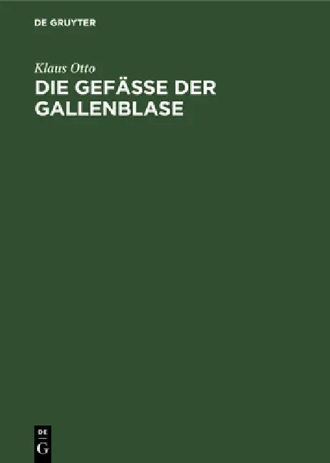 Buy Die Gefäße der Gallenblase (English, Klaus Otto) — BookShops.in