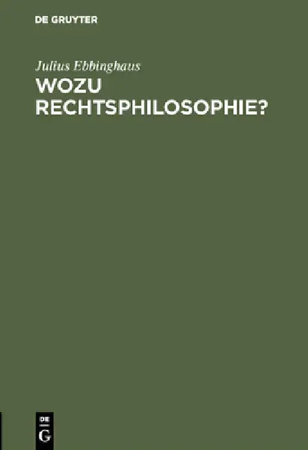 Buy Wozu Rechtsphilosophie? (English, Julius Ebbinghaus) — BookShops.in