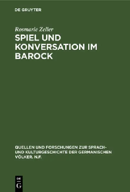 Buy Spiel Und Konversation Im Barock (English, Rosmarie Zeller) — BookShops.in
