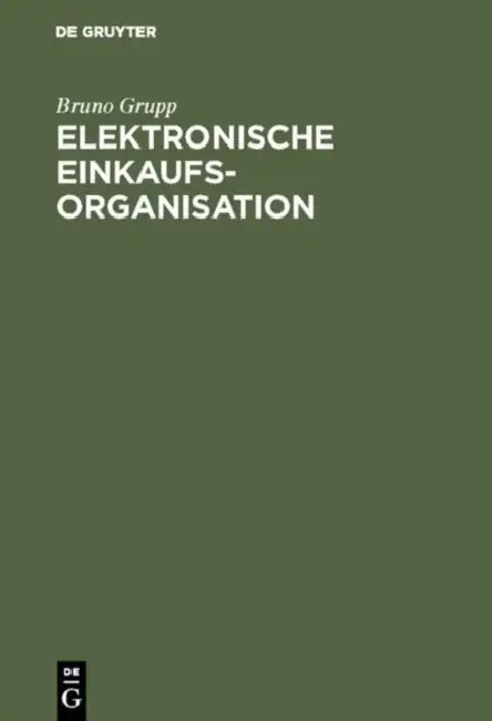 Buy Elektronische Einkaufsorganisation (English, Bruno Grupp) — BookShops.in