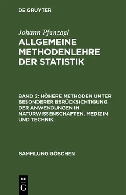 Buy Höhere Methoden unter besonderer Berücksichtigung der Anwendungen in Naturwissenschaften, Medizin un (English, Johann Pfanzagl) — BookShops.in
