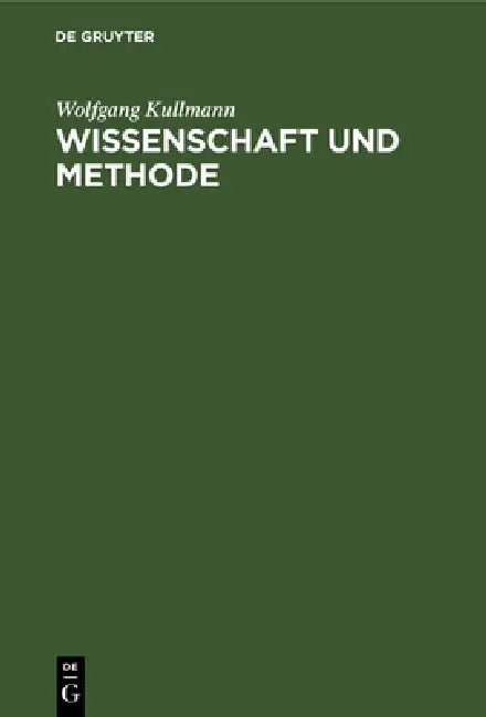 Buy Wissenschaft und Methode (English, Wolfgang Kullmann) — BookShops.in