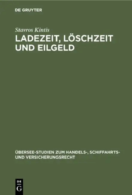 Buy Ladezeit, Löschzeit und Eilgeld (English, Stavros Kintis) — BookShops.in