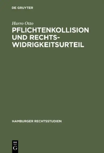 Buy Pflichtenkollision und Rechtswidrigkeitsurteil (English, Harro Otto) — BookShops.in