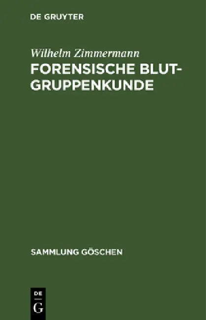 Buy Forensische Blutgruppenkunde (English, Wilhelm Zimmermann) — BookShops.in