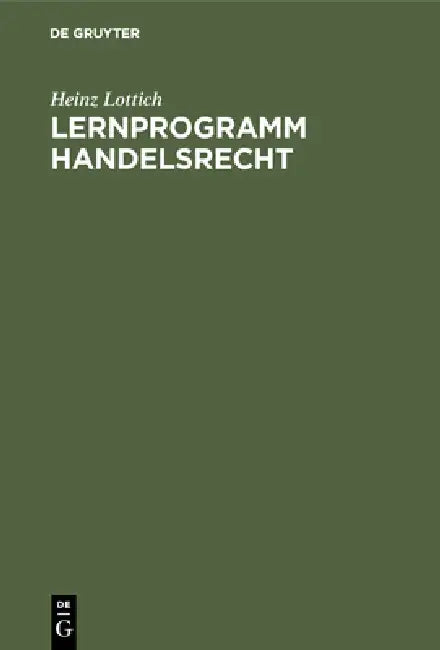 Buy Lernprogramm Handelsrecht (English, Heinz Lottich) — BookShops.in