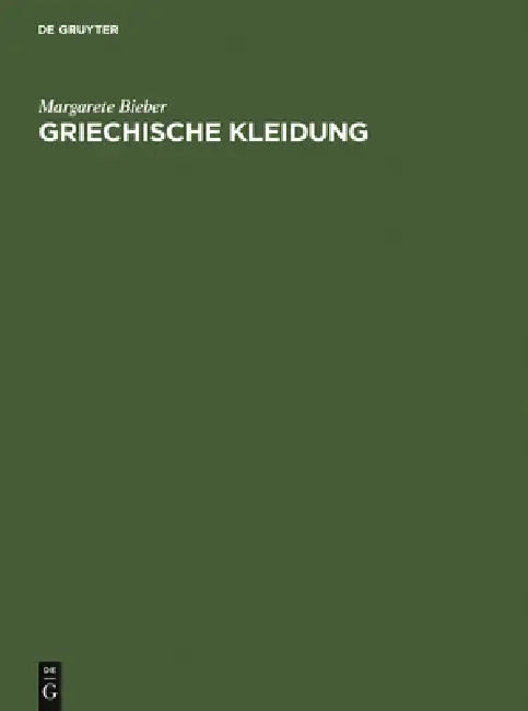 Buy Griechische Kleidung (English, Margarete Bieber) — BookShops.in