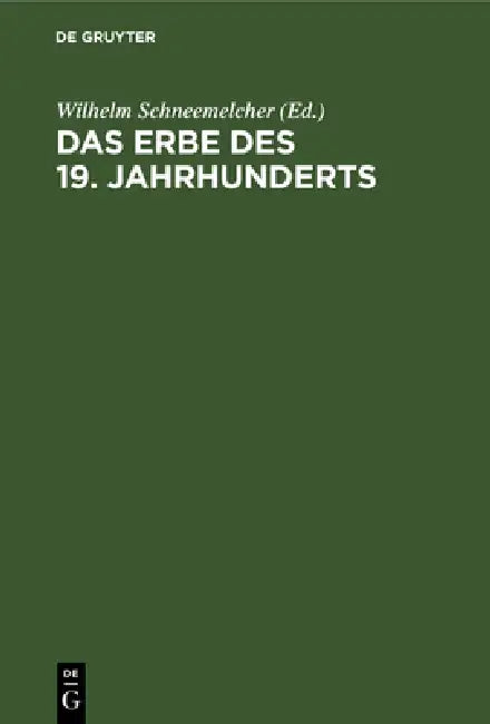 Buy Das Erbe des 19. Jahrhunderts (English, Wilhelm Schneemelcher) — BookShops.in