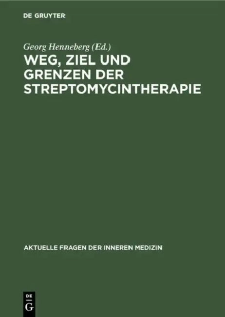 Buy Weg, Ziel und Grenzen der Streptomycintherapie (English, Georg Henneberg) — BookShops.in