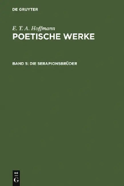 Buy Die Serapionsbrüder, Band 1 (English, Walter Wellenstein | E. T. a. Hoffmann) — BookShops.in