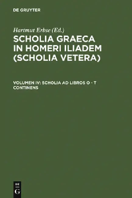 Buy Scholia AD Libros O - T Continens (English, Hartmut Erbse) — BookShops.in