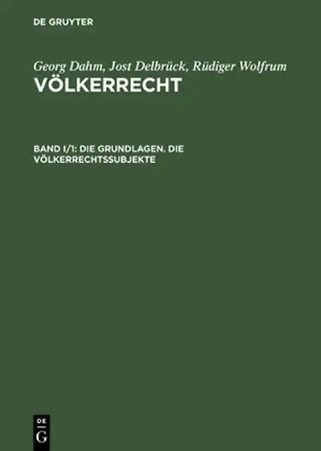 Buy Die Grundlagen. Die Volkerrechtssubjekte (English, Georg Dahm) — BookShops.in