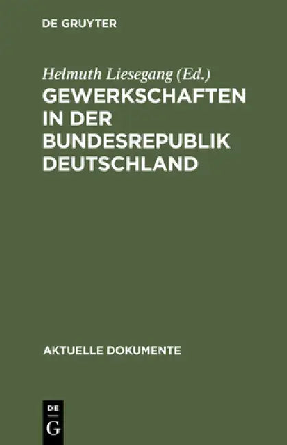 Buy Gewerkschaften in der Bundesrepublik Deutschland (English, Helmuth Liesegang) — BookShops.in