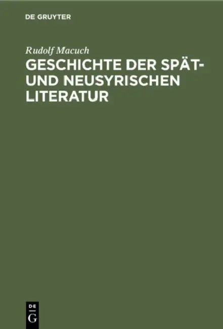 Buy Geschichte der spät- und neusyrischen Literatur (English, Rudolf Macuch) — BookShops.in