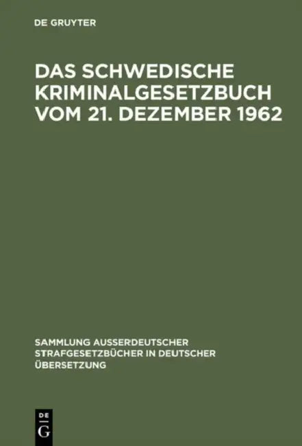 Buy Das schwedische Kriminalgesetzbuch vom 21. Dezember 1962 (English, Gerhard Simson) — BookShops.in