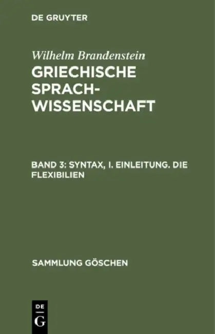 Buy Syntax, I. Einleitung. Die Flexibilien (English, Wilhelm Brandenstein) — BookShops.in