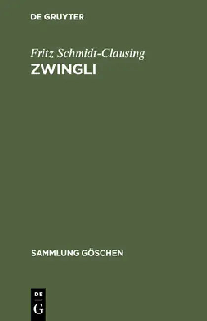 Buy Zwingli (English, Fritz Schmidt-Clausing) — BookShops.in