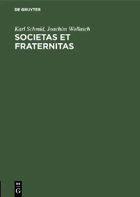 Buy Societas et Fraternitas (English, Karl Schmid | Joachim Wollasch) — BookShops.in