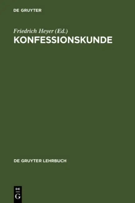 Buy Konfessionskunde (English, Friedrich Heyer | Henry Chadwick | Hans Dombois) — BookShops.in