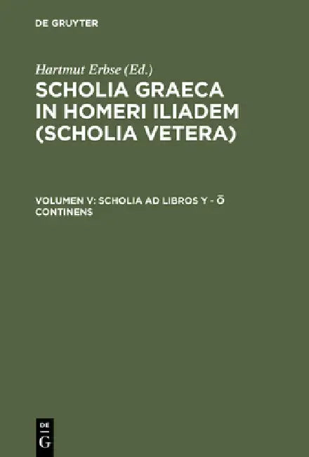 Buy Scholia AD Libros Y - Ω Continens (English, Hartmut Erbse) — BookShops.in