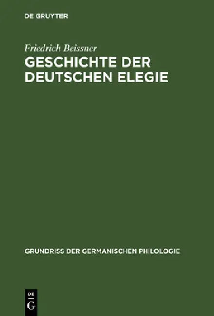 Buy Geschichte der deutschen Elegie (English, Friedrich Beissner) — BookShops.in