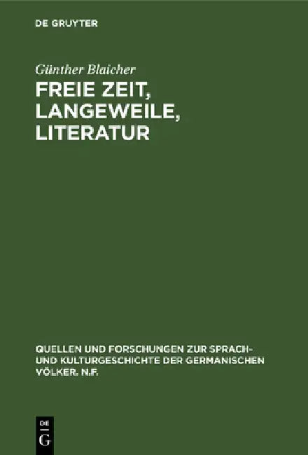 Freie Zeit, Langeweile, Literatur (English, Günther Blaicher)