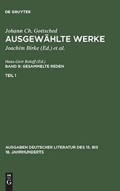 Buy Ausgewählte Werke, Bd 9/Tl 1, Ausgaben deutscher Literatur des 15. bis 18. Jahrhunderts Band 9/Teil (English, Johann Christoph Gottsched | P. M. Mitch — BookShops.in