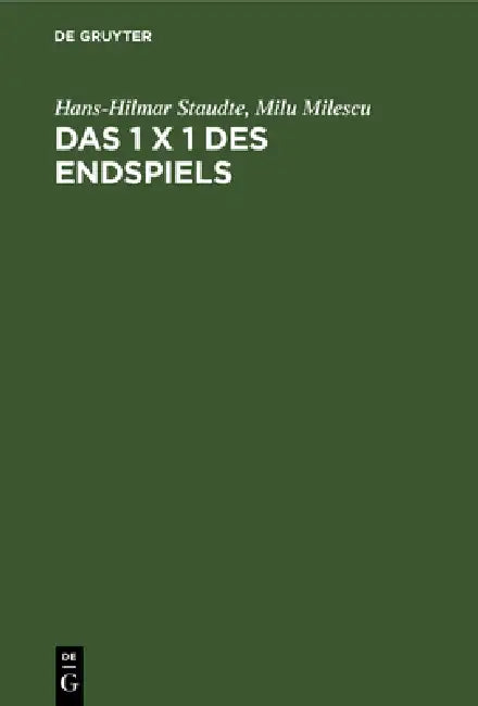 Das 1 X 1 Des Endspiels (English, Hans-Hilmar Staudte | Milu Milescu)