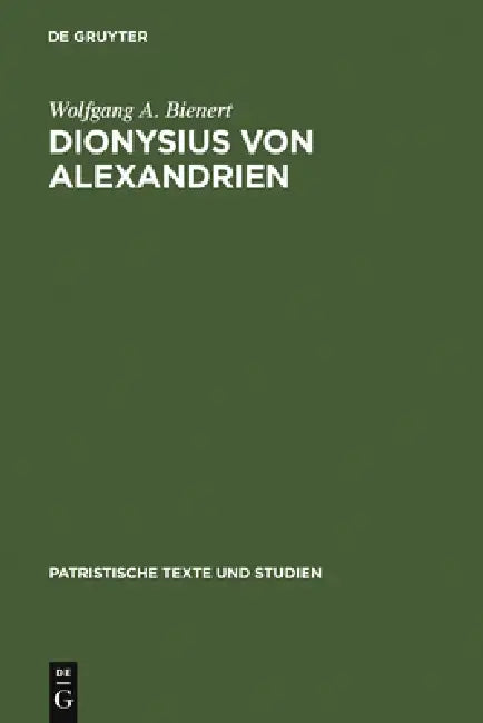 Buy Dionysius von Alexandrien (English, Wolfgang A. Bienert) — BookShops.in