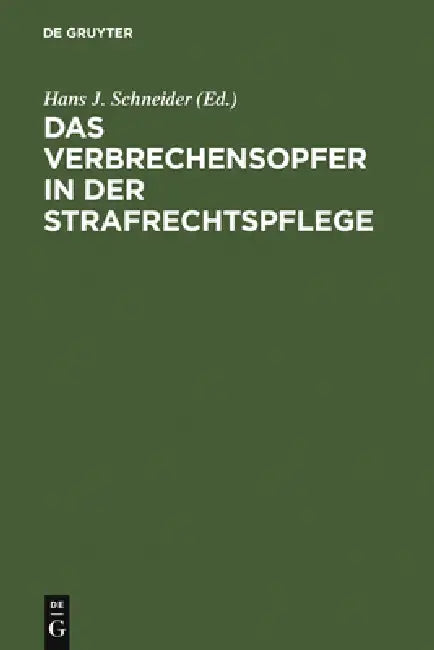Buy Das Verbrechensopfer in der Strafrechtspflege (English, Hans J. Schneider) — BookShops.in
