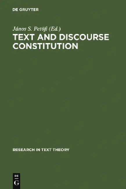 Buy Text and Discourse Constitution (English, János S. Petöfi) — BookShops.in