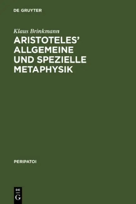 Buy Aristoteles' Allgemeine Und Spezielle Metaphysik (English, Klaus Brinkmann) — BookShops.in