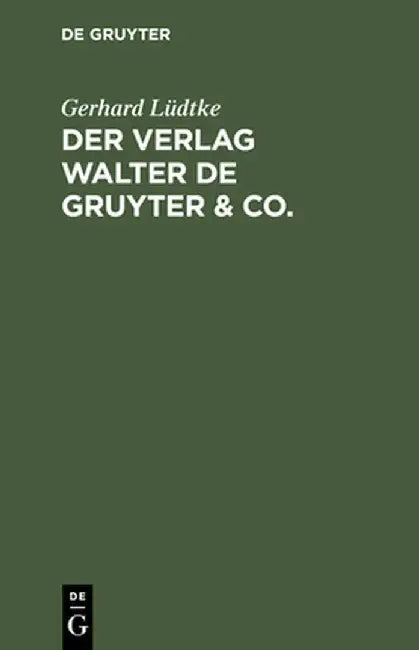 Buy Der Verlag Walter de Gruyter & Co. (English, Gerhard Ludtke) — BookShops.in