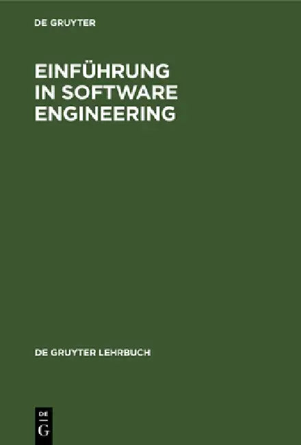 Einführung in Software Engineering | by Reinhold Kimm | Wilfried Koch | Werner Simonsmeier | ‎ De Gruyter | ‎ German | ‎ Reprint 2019 ed. Edition view 4
