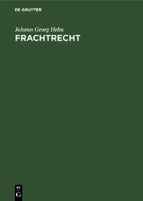 Buy Frachtrecht (English, Johann Georg Helm) — BookShops.in