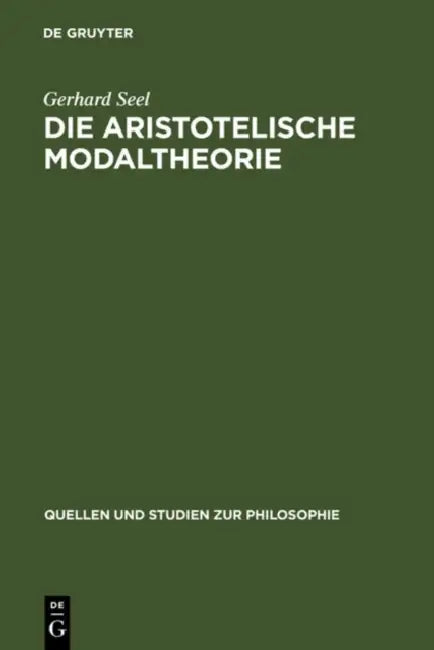 Buy Die Aristotelische Modaltheorie (English, Gerhard Seel) — BookShops.in