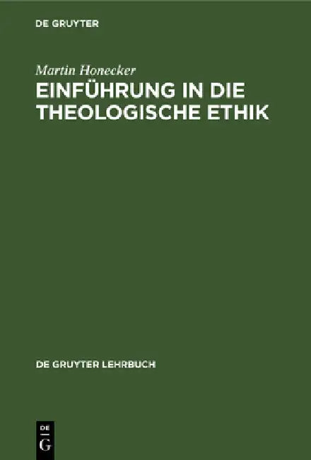 Buy Einführung in die Theologische Ethik (English, Martin Honecker) — BookShops.in
