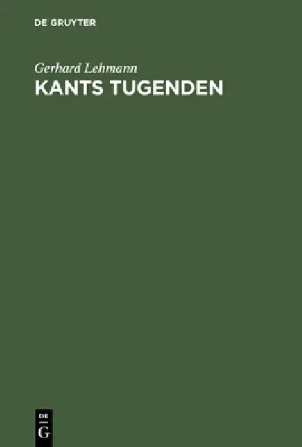 Buy Kants Tugenden (English, Gerhard Lehmann) — BookShops.in