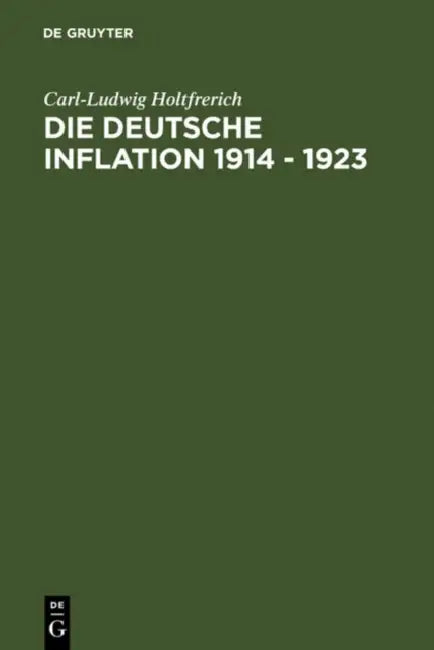 Buy Die deutsche Inflation 1914 - 1923 (English, Carl-Ludwig Holtfrerich) — BookShops.in