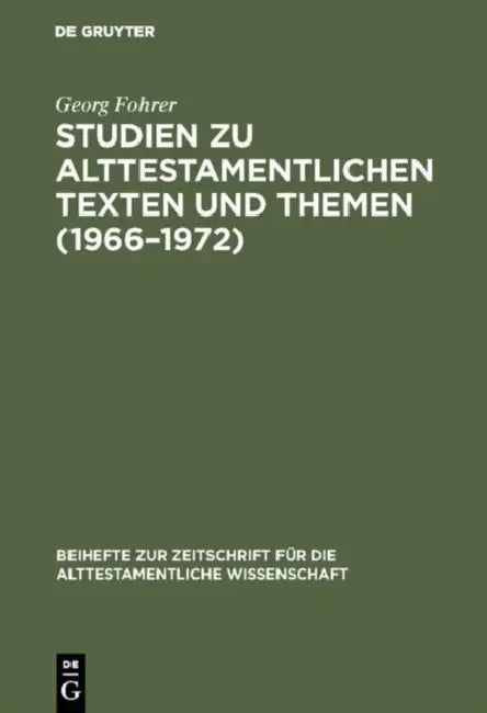 Buy Studien zu alttestamentlichen Texten und Themen (1966-1972) (English, Georg Fohrer) — BookShops.in
