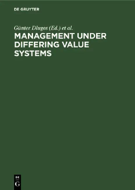Buy Management Under Differing Value Systems (English, Günter Dlugos | Klaus Weiermair | Wolfgang Dorow) — BookShops.in